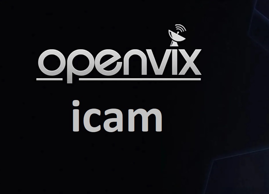 [TUTORIAL] How to install OSCAM icam on OpenVIX 6.x – DVBAPI