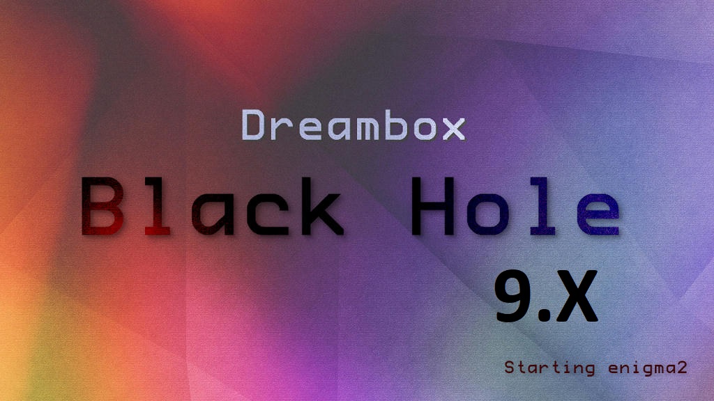 [IMAGE] BlackHole 9.0 fof DREAMBOX